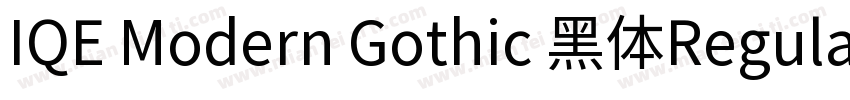 IQE Modern Gothic 黑体Regular字体转换